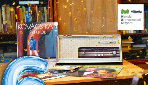 6 éves lett a Miskolci Újrahasználati Központ!